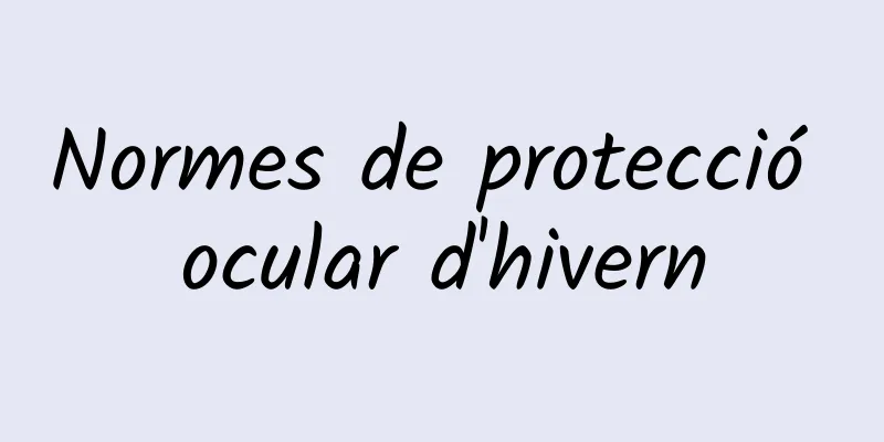 Normes de protecció ocular d'hivern