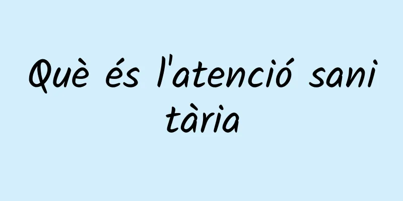 Què és l'atenció sanitària