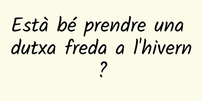 Està bé prendre una dutxa freda a l'hivern?