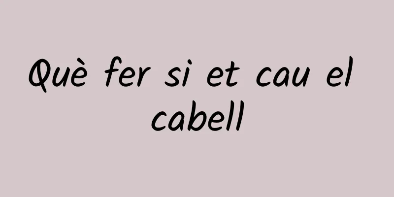 Què fer si et cau el cabell