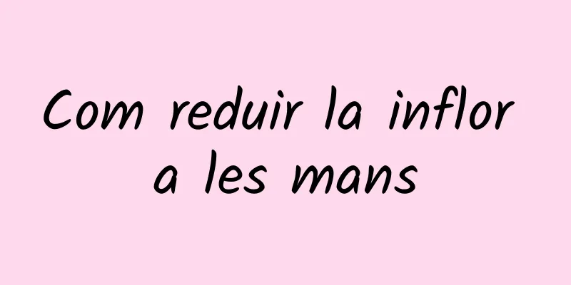 Com reduir la inflor a les mans