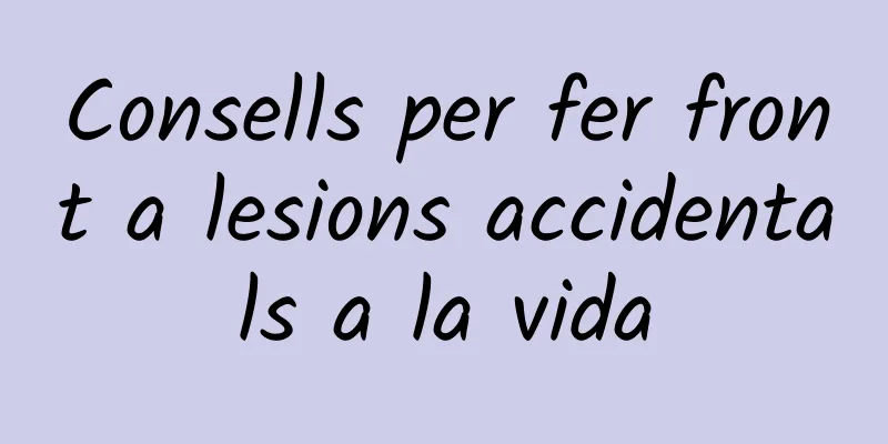 Consells per fer front a lesions accidentals a la vida