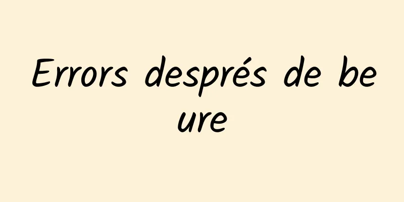 Errors després de beure