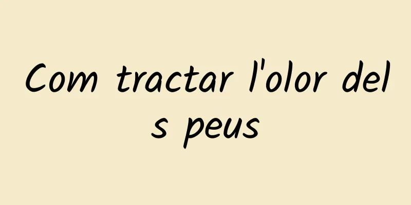 Com tractar l'olor dels peus