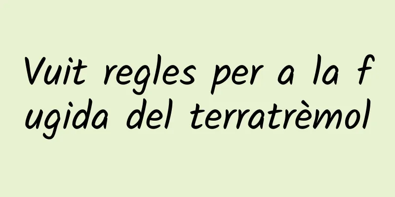 Vuit regles per a la fugida del terratrèmol