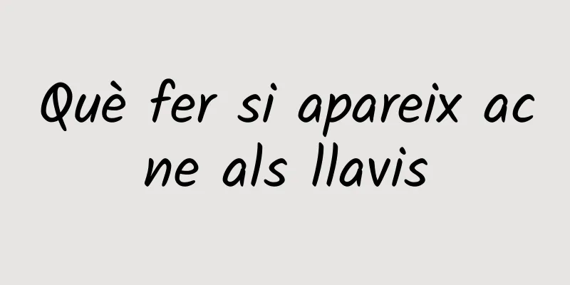 Què fer si apareix acne als llavis