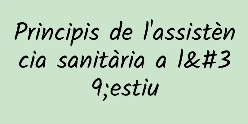 Principis de l'assistència sanitària a l'estiu