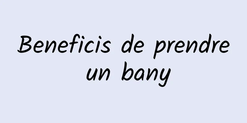 Beneficis de prendre un bany