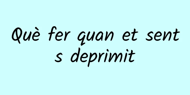 Què fer quan et sents deprimit