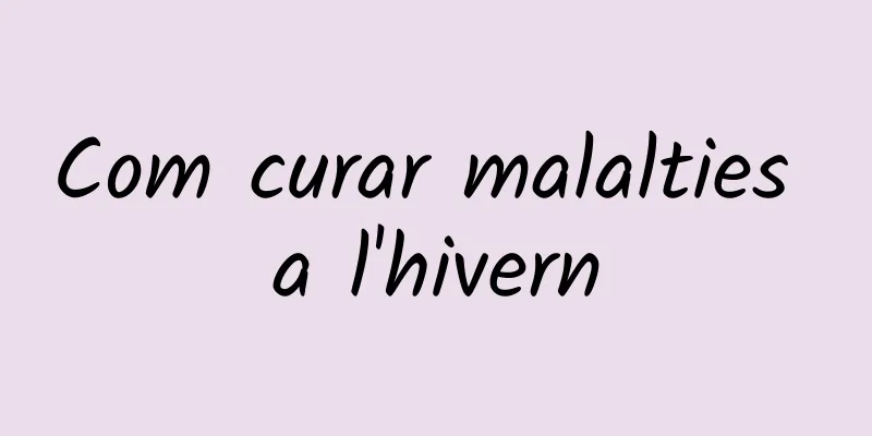Com curar malalties a l'hivern