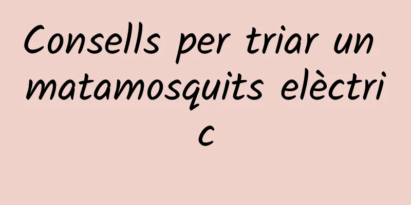 Consells per triar un matamosquits elèctric