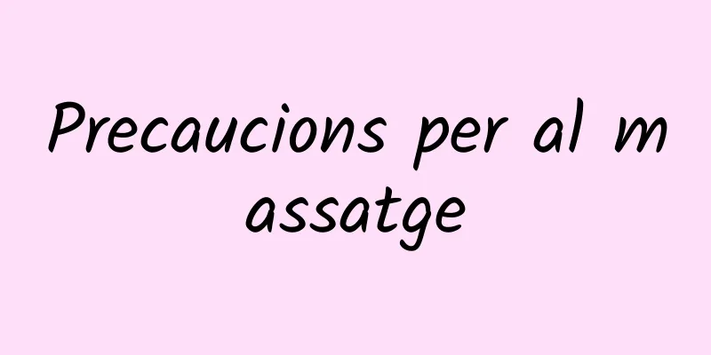 Precaucions per al massatge