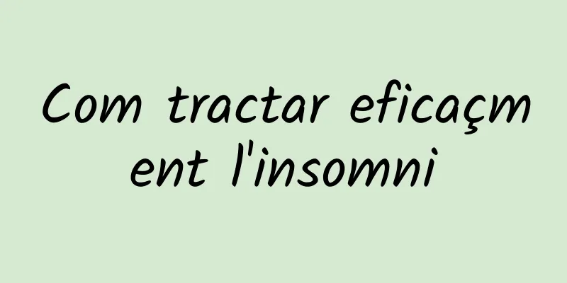 Com tractar eficaçment l'insomni