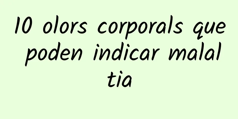 10 olors corporals que poden indicar malaltia