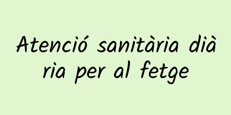 Atenció sanitària diària per al fetge