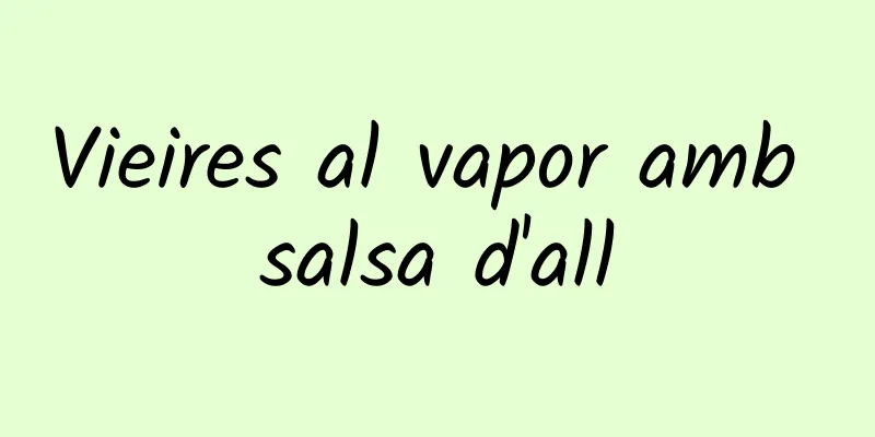 Vieires al vapor amb salsa d'all