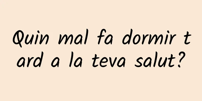 Quin mal fa dormir tard a la teva salut?