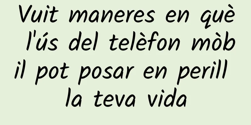 Vuit maneres en què l'ús del telèfon mòbil pot posar en perill la teva vida