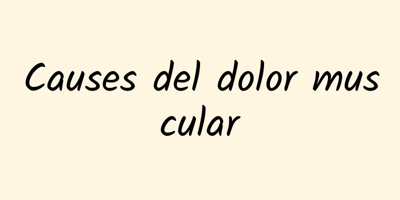 Causes del dolor muscular