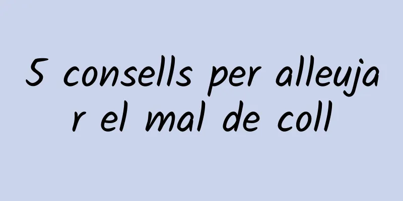 5 consells per alleujar el mal de coll