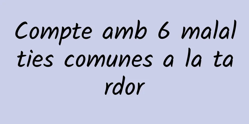 Compte amb 6 malalties comunes a la tardor