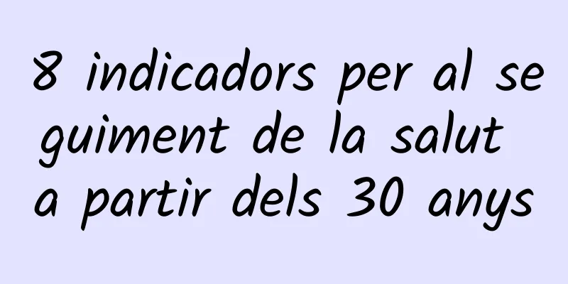 8 indicadors per al seguiment de la salut a partir dels 30 anys