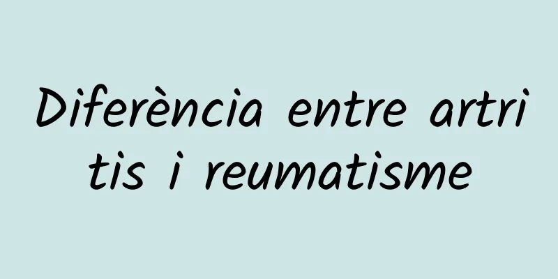 Diferència entre artritis i reumatisme