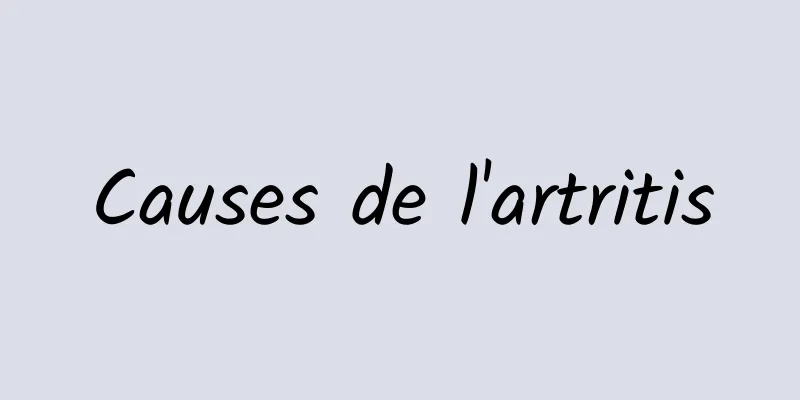 Causes de l'artritis