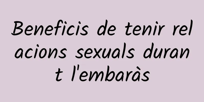 Beneficis de tenir relacions sexuals durant l'embaràs