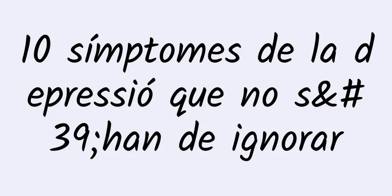 10 símptomes de la depressió que no s'han de ignorar
