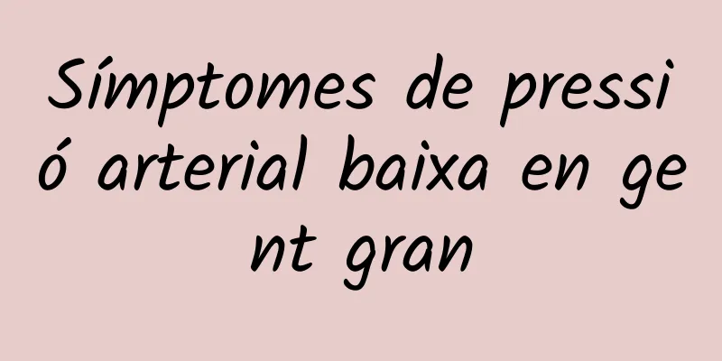 Símptomes de pressió arterial baixa en gent gran