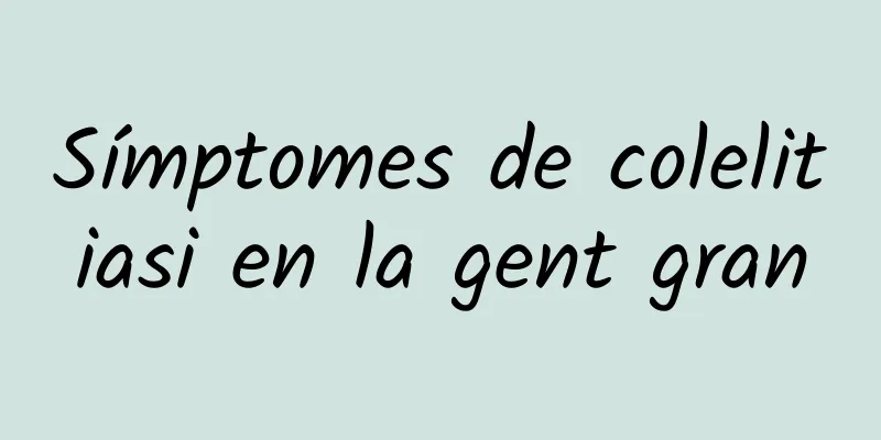 Símptomes de colelitiasi en la gent gran