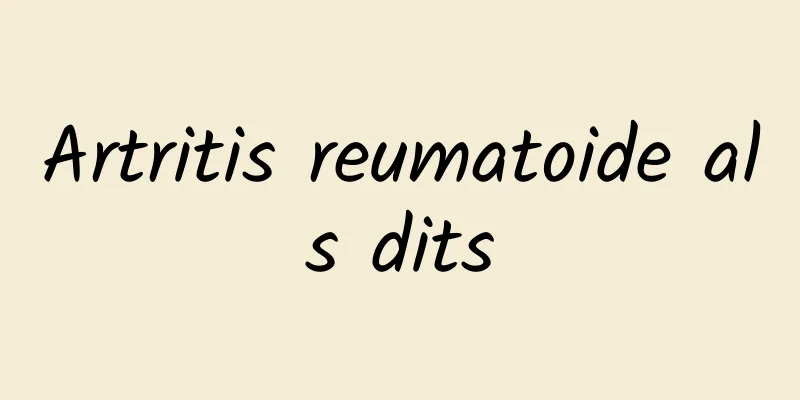 Artritis reumatoide als dits