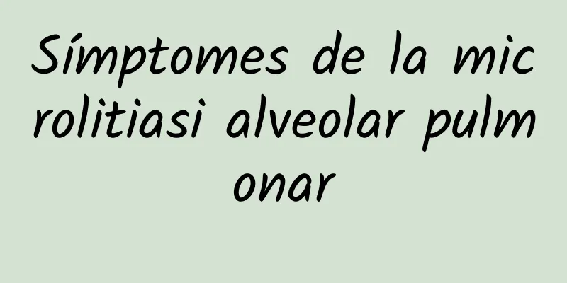 Símptomes de la microlitiasi alveolar pulmonar