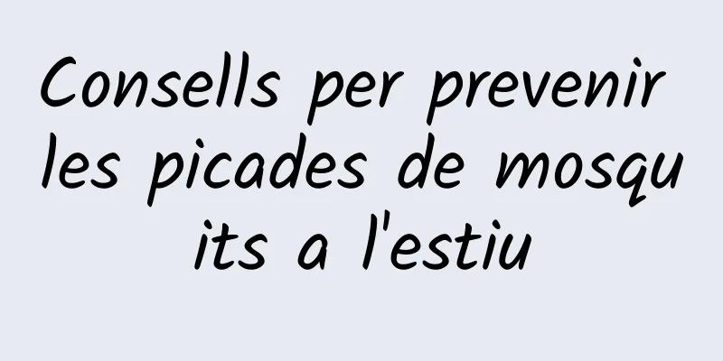Consells per prevenir les picades de mosquits a l'estiu