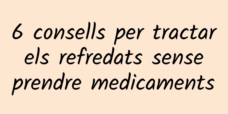 6 consells per tractar els refredats sense prendre medicaments