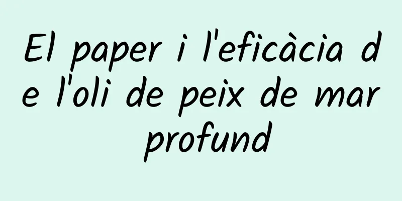 El paper i l'eficàcia de l'oli de peix de mar profund
