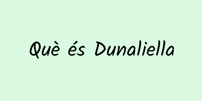 Què és Dunaliella