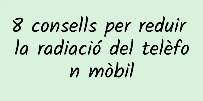 8 consells per reduir la radiació del telèfon mòbil