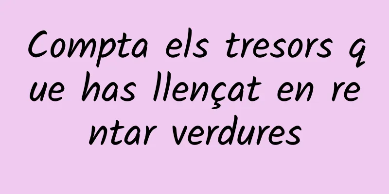 Compta els tresors que has llençat en rentar verdures