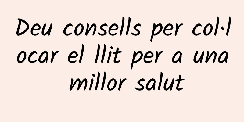 Deu consells per col·locar el llit per a una millor salut