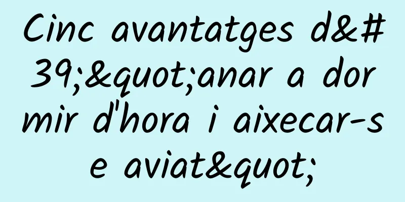 Cinc avantatges d'"anar a dormir d'hora i aixecar-se aviat"