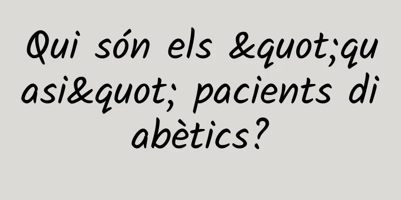 Qui són els "quasi" pacients diabètics?