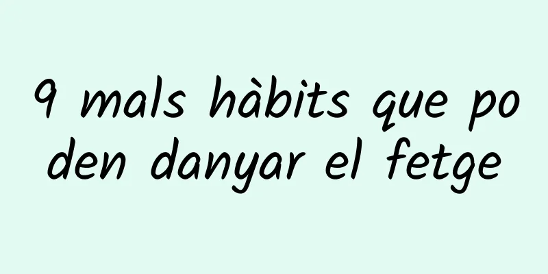 9 mals hàbits que poden danyar el fetge