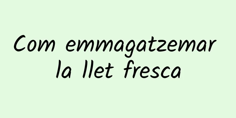 Com emmagatzemar la llet fresca