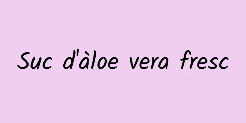 Suc d'àloe vera fresc