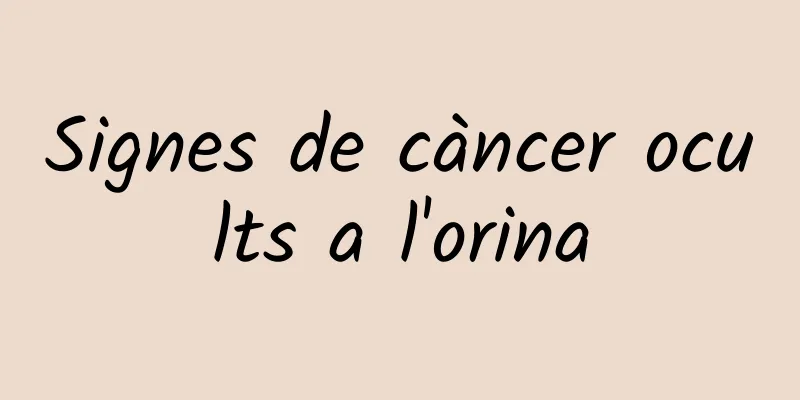 Signes de càncer ocults a l'orina