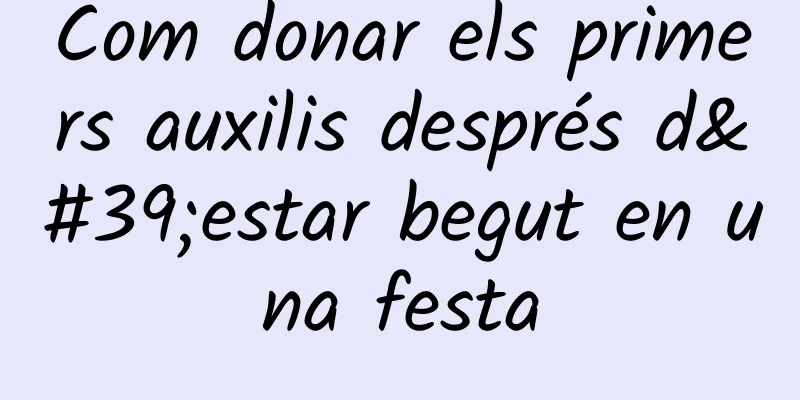 Com donar els primers auxilis després d'estar begut en una festa