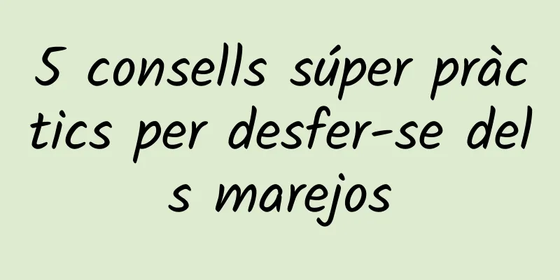 5 consells súper pràctics per desfer-se dels marejos