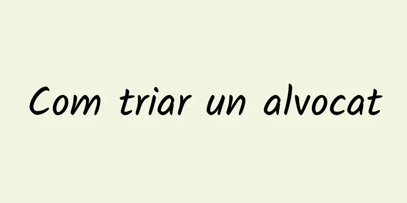 Com triar un alvocat
